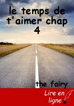 le temps de t'aimer chap 4