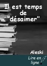 Il est temps de "désaimer"
