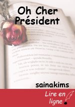Oh Cher Président