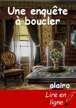 Une enquête à boucler