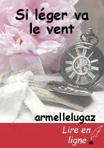 Si léger va le vent