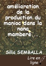 amélioration de la production du manioc dans la nana mamberé en RCA