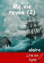 Ma vie revée (2)