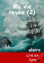 Ma vie revée (2)