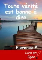 Toute vérité est bonne à dire