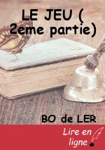 LE JEU ( 2eme partie)