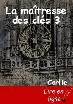La maîtresse des clés 3