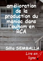 amélioration de la production du manioc dans l'ouham en RCA