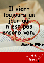 Il vient toujours un jour qui n'est pas encore venu