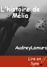 L'histoire de Mélia