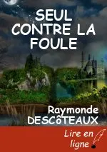 SEUL CONTRE LA FOULE