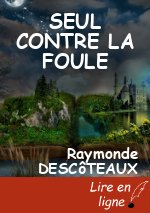 SEUL CONTRE LA FOULE