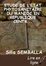 ETUDE DE L’ETAT PHYTOSANITAIRE DU MANIOC EN REPUBLIQUE CENTRAFRICAINE ET DE LA VARIABILITE DES SOUCHES VIRALES EN CIRCULATION