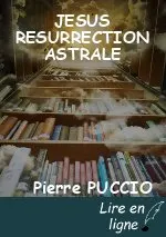 JESUS RESURRECTION ASTRALE
