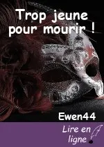 Trop jeune pour mourir !