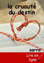 la cruauté du destin