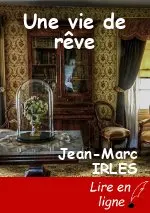 Une vie de rêve