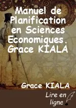 Manuel de Planification en Sciences Economiques. Grace KIALA