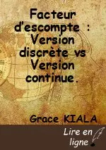 Facteur d’escompte : Version discrète vs Version continue.