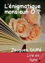 L’énigmatique monsieur O ?