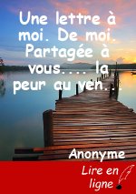Une lettre à moi. De moi. Partagée à vous.... la peur au ventre....