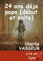 24 ans déja papa (début et suite)