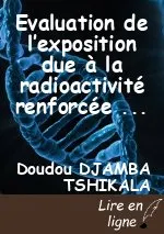 Evaluation de l’exposition due à la radioactivité renforcée dans les industries extractives (Cas de l’industrie du Cuivre au Katanga en RDC)