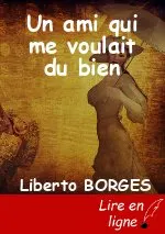Un ami qui me voulait du bien