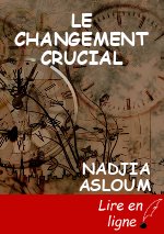 LE CHANGEMENT CRUCIAL
