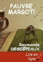PAUVRE MARGOT!