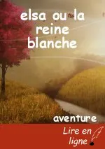 elsa ou la reine blanche