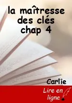 la maîtresse des clés chap 4