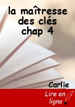 la maîtresse des clés chap 4