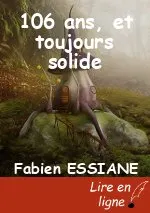 106 ans, et toujours solide