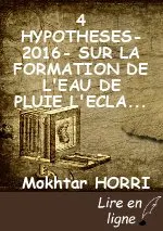 4 HYPOTHESES-2016- SUR LA FORMATION DE L'EAU DE PLUIE,L'ECLAIR,LE TONNERRE ET L'OZONE.pdf