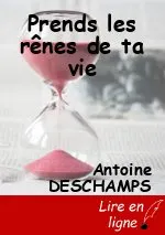Prends les rênes de ta vie