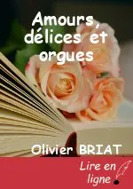 Amours, délices et orgues