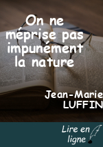 On ne méprise pas impunément la nature