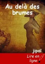 Au delà des brumes