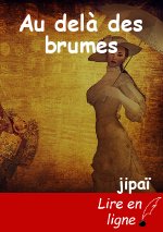 Au delà des brumes