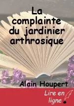 La complainte du jardinier arthrosique