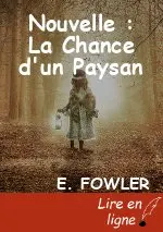 Nouvelle : La Chance d'un Paysan