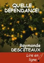 QUELLE DÉPENDANCE!