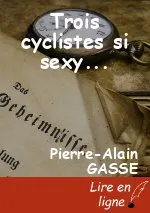 Trois cyclistes si sexy...