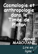 Cosmologie et anthropologie dans le Timée de Platon