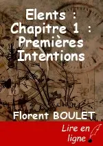 Elents : Chapitre 1 : Premières Intentions