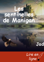 Les sentinelles de Manigan