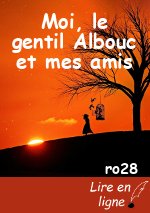 Moi, le gentil Albouc et mes amis