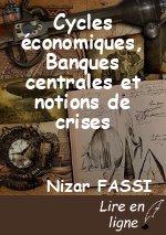 Cycles économiques, Banques centrales et notions de crises