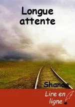 Longue attente